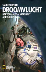 Droomvlucht, an Andr&eacute; Kuipers biography in Dutch.